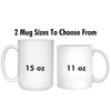 You + Me = Awesome (That's As Far As My Math Abilities Go) Mug